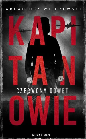 Kapitanowie - Arkadiusz Wilczewski - książka