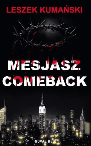 Mesjasz. Comeback - Leszek Kumański - książka