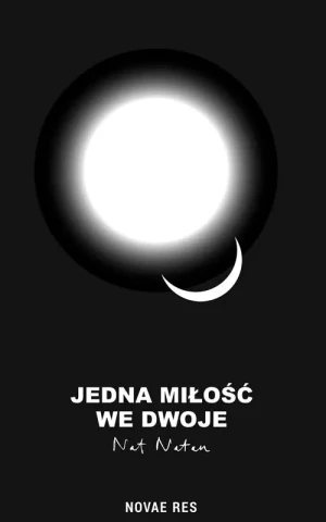 Jedna miłość we dwoje - Nat Natan - książka