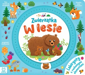 Zwierzątka w lesie. Labirynty z ruchomymi elementami - Agnieszka Bator - książka
