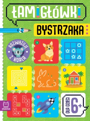 Łamigłówki bystrzaka. Rozwiązuję z koalą. Dla dzieci 6 - Beata Karlik - książka