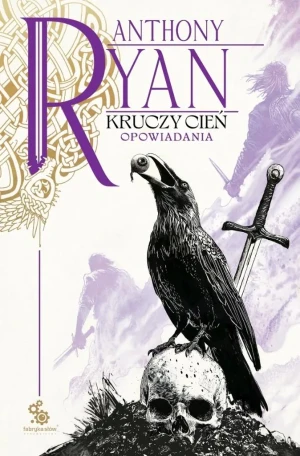 Kruczy Cień. Opowiadania - Anthony Ryan - książka