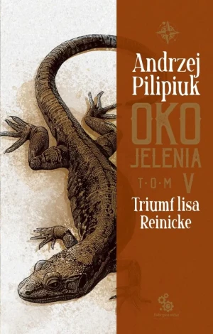 Triumf lisa Reinicke. Oko Jelenia. Tom 5 - Andrzej Pilipiuk - książka