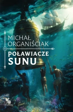 Poławiacze sunu - Michał Organiściak - książka