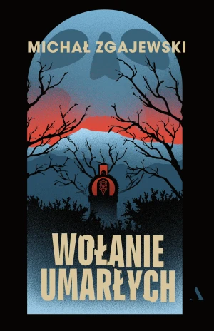 Wołanie umarłych - Michał Zgajewski - książka
