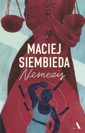 Nemezis. Grecka trylogia. Tom 2 (barwione brzegi) - Maciej Siembieda - książka