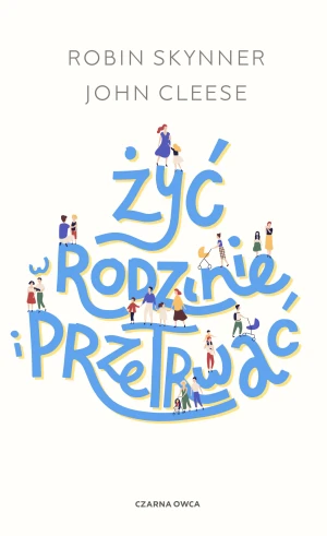 Żyć w rodzinie i przetrwać -  - książka