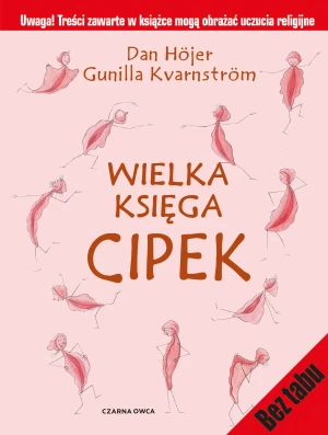 Wielka księga cipek - Dan Hójer, Gunilla Kvarnstróm - książka