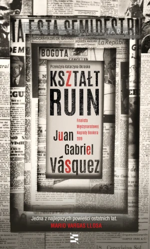 Kształt ruin - Juan Gabriel Vsquez, Katarzyna Okrasko - książka