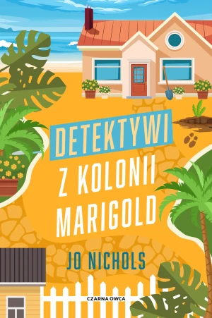 Detektywi z Kolonii Marigold - Jo Nichols - książka
