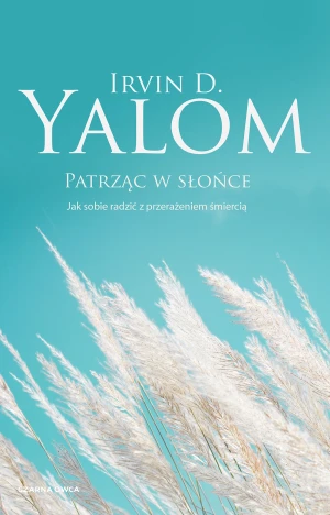 Patrząc w słońce - Irvin D. Yalom - książka