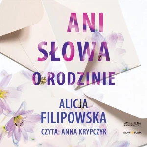 Ani słowa o rodzinie - Alicja Filipowska - książka