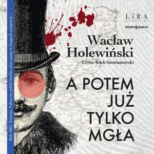 CD MP3 A potem już tylko mgła - Wacław Holewiński - książka