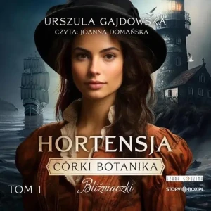 Córki botanika. Bliźniaczki. Hortensja. Tom 1 - Urszula Gajdowska - książka