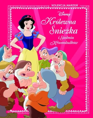 Królewna Śnieżka i siedmiu krasnoludków. Disney Kolekcja marzeń - Opracowanie zbiorowe - książka
