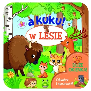 A kuku! W lesie - Izabella Sieńko-Holewa - książka