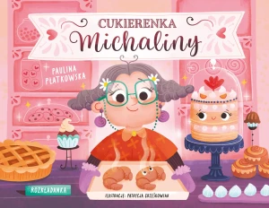 Cukierenka Michaliny. Rozkładanka - Paulina Płatkowska - książka