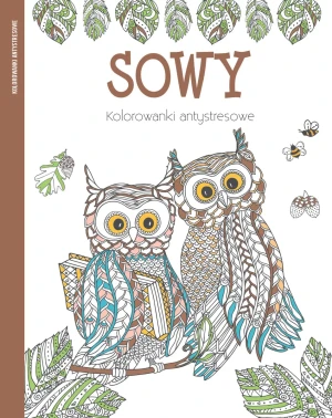 Sowy. Kolorowanki antystresowe - praca zbiorowa - książka