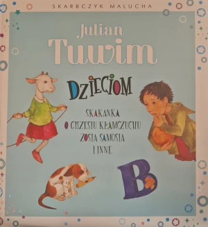 Skarbczyk malucha. Julian Tuwim dzieciom - Aleksandra Michalska-Szwagierczak (ilustr.) - książka