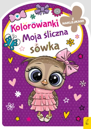 Moja śliczna sówka. Kolorowanka z wykrojnikiem - Opracowanie zbiorowe - książka