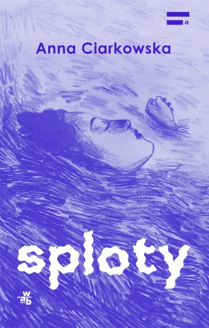 Sploty - Anna Ciarkowska - książka
