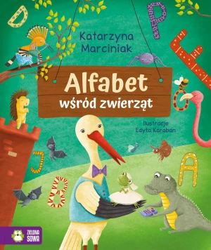 Alfabet wśród zwierząt - Marciniak Katarzyna - książka
