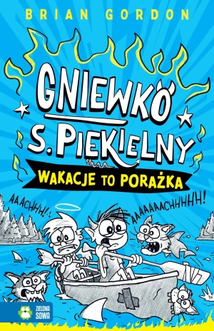 Gniewko S. Piekielny. Wakacje to porażka - Brian Gordon - książka