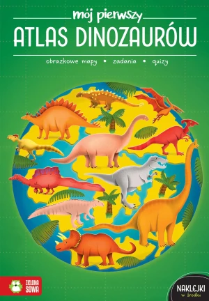 Mój pierwszy atlas dinozaurów - Ewelina Garbula - książka