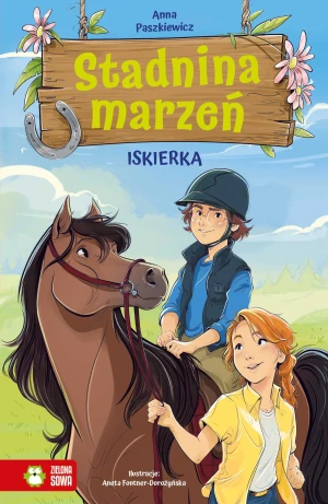 Stadnina marzeń. Iskierka - Aneta Fontner-Dorożyńska - książka