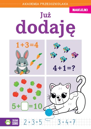 Akademia przedszkolaka. Już dodaję - praca zbiorowa - książka