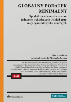 Globalny podatek minimalny. Opodatkowanie wyrównawcze jednostek wchodzących w skład grup międzynarodowych i krajowych -  - książka