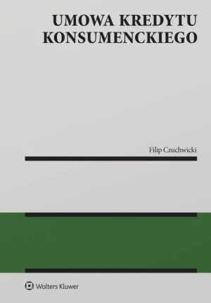 Umowa kredytu konsumenckiego - Filip Czuchwicki - książka