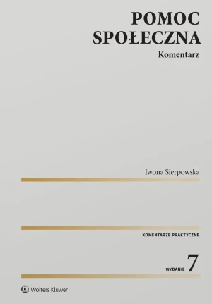 Pomoc społeczna. Komentarz - Sierpowska Iwona - książka