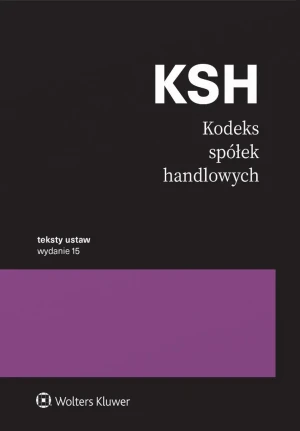 Kodeks spółek handlowych. Przepisy - Opracowanie zbiorowe - książka