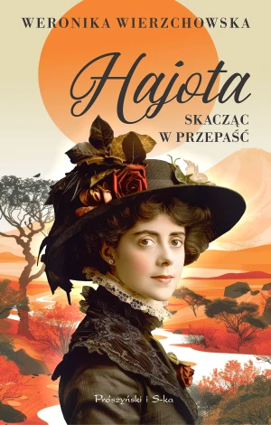 Hajota. Skacząc w przepaść - Weronika Wierzchowska - książka