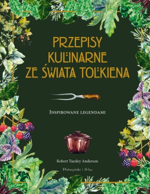 Przepisy kulinarne ze świata Tolkiena - Robert Tuesley Anderson - książka