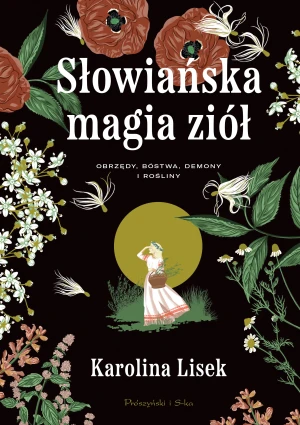 Słowiańska magia ziół - Karolina Lisek - książka