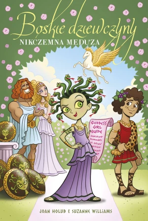 Boskie dziewczyny. Nikczemna Meduza. Tom 8 - Joan Holub, Suzanne Williams - książka