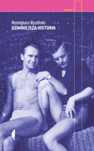 Dziwniejsza historia - Ryziński Remigiusz - książka
