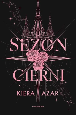Sezon cierni - Moondrive - książka