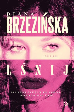 Lśnij - Diana Brzezińska - książka