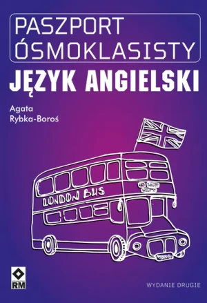 Paszport ósmoklasisty. Język angielski - Agata Rybka-boroś - książka