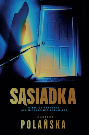 Sąsiadka - Aleksandra Polańska - książka