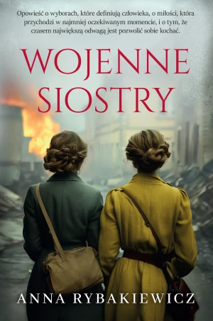 Wojenne siostry - Anna Rybakiewicz - książka