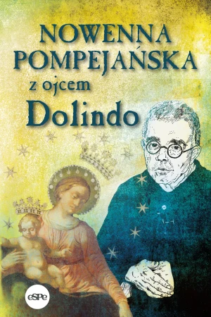 Nowenna pompejańska z ojcem Dolindo - Krzysztof Nowakowski - książka