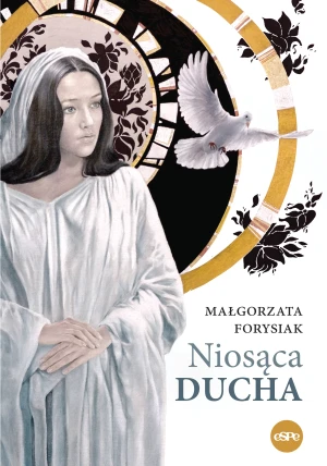 Niosąca Ducha - Małgorzata Forysiak - książka