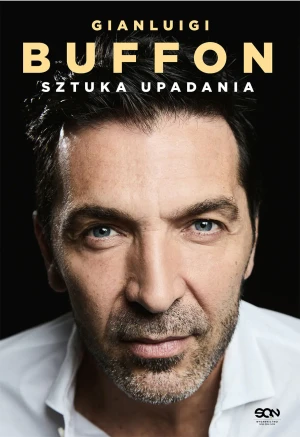 Gianluigi Buffon. Sztuka upadania - Gianluigi Buffon - książka