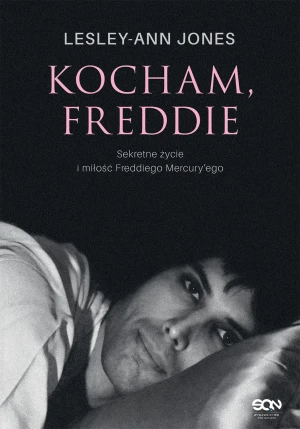 Kocham, Freddie. Sekretne życie i miłość Freddiego Mercury'ego - Lesley-Ann Jones - książka