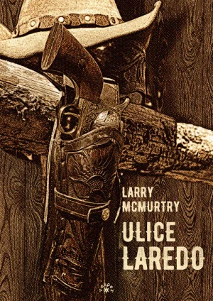 Ulice Laredo - Larry Mcmurtry - książka