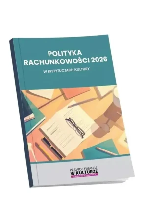 Polityka rachunkowości 2026 w instytucjach kultury - Praca zbiorowa - książka